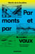 Par monts et par vaux - Petit abécédaire des paysages - Petit abécédaire des paysages