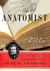 The Anatomist - A True Story of Gray's Anatomy