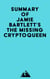 Summary of Jamie Bartlett's The Missing Cryptoqueen