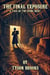 The Final Exposure: A Tale of The Dying West