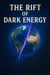 The Rift of Dark Energy