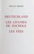 Deutschland. Les litanies de Zochole. Les fées