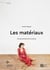 Les matériaux - Une autre histoire de l’art moderne