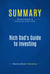 Summary: Rich Dad's Guide to Investing - Review and Analysis of Kiyosaki and Lechter's Book