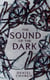 The Sound of the Dark