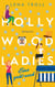 Hollywood Ladies - Eine geht noch