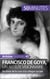 Francisco de Goya, un artiste visionnaire - Du faste de la cour à la critique sociale