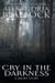 Cry in the Darkness