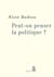 Peut-on penser la politique ?