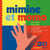 Mimine et Momo - Mimine et Momo est un livre de musique, de chansons et de gestes.