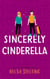 Sincerely Cinderella - New at Texas High