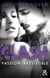 Clash T4 : Passion irrésistible - Le dernier tome du spin-off de Marked Men