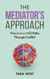 The Mediator's Approach: Five (and a Half) Paths Through Conflict