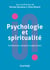 Psychologie et spiritualité - Fondements, concepts et applications