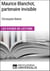 Maurice Blanchot, partenaire invisible de Christophe Bident - Les Fiches de Lecture d'Universalis