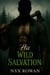 His Wild Salvation - Bound by the Wild, #1