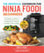 The Unofficial Cookbook for Ninja Foodi Beginners - A Healthy Guide to Using the Pressure Cooker That Crisps