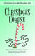 Christmas Corpse (Holidays Can Be Murder #4)