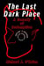 The Last Dark Place: A Comedy of Redemption