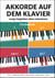 Akkorde auf dem Klavier, Teil I