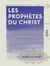 Les Prophètes du Christ - Étude sur les origines du théâtre au Moyen Âge