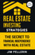 Real Estate Investing Strategies: The Secret to Financial Independence with Real Estate - Real Estate Investing, #1