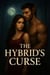 The Hybrid’s Curse