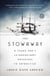 The Stowaway - A Young Man's Extraordinary Adventure to Antarctica