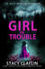 Girl in Trouble - An Alex Mercer Thriller, #1