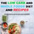 The Low Carb and Whole Foods Diet and Recipes