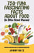 750+ Fun and Fascinating Facts About Food - A Fun Facts Book