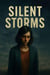 Silent Storms