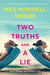 Two Truths and a Lie - A Novel