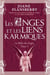 Les Anges et les liens karmiques - La Bible des Anges Tome 3