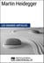 Martin Heidegger - Les Grands Articles d'Universalis
