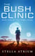 The Bush Clinic - The Tribal Wars, #1