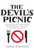 The Devil's Picnic - A Tour of Everything the Governments of the World Don't Want You to Try
