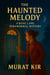 The Haunted Melody: A Rose Lane Paranormal Mystery - The Rose Lane Mysteries, #3