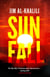 Sunfall - The cutting edge 'what-if' thriller from the celebrated scientist and BBC broadcaster