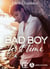 Bad Boy, First Time
