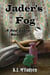 Jader's Fog: A Red Sabre Novel - Red Sabre, #3