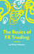 The Basics of FX Trading