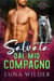 Salvata dal mio compagno - Twisted Oak Pack: First Responders, #5