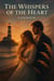 The Whispers of the Heart