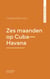 Zes maanden op Cuba—Havana