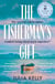 The Fisherman's Gift - The internationally bestselling emotional summer read
