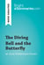 The Diving Bell and the Butterfly by Jean-Dominique Bauby (Book Analysis) - Detailed Summary, Analysis and Reading Guide