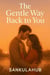 The Gentle Way Back to You