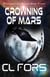 Crowning of Mars - Primogenitor Series, #3