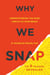 Why We Snap - Understanding the Rage Circuit in Your Brain